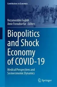 Biopolitics and Shock Economy of COVID-19: Medical Perspectives and Socioeconomic Dynamics