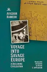 Voyage into Savage Europe: A Declining Civilization