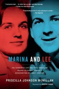 Marina and Lee: The Tormented Love and Fatal Obsession Behind Lee Harvey Oswald's Assassination of John F. Kennedy [Audiobook]