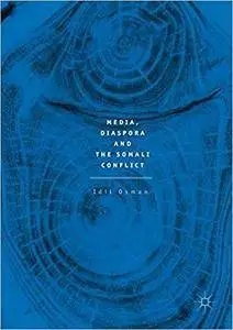 Media, Diaspora and the Somali Conflict