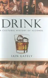 Drink: A Cultural History of Alcohol (repost)