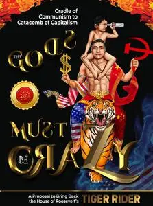 «The Gods Must Be Crazy» by EPM Mavericks, Saji Madapat, Tiger Rider
