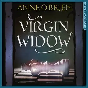 «Virgin Widow» by Anne O’Brien