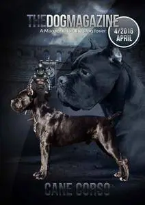The Dog - Cane Corso Special, April 2016