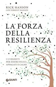 Rick Hanson - La forza della resilienza