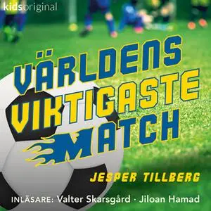 «Del 12 – Världens viktigaste match» by Jesper Tillberg