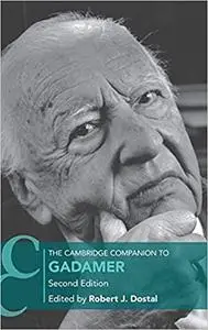 The Cambridge Companion to Gadamer  Ed 2