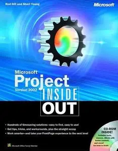Microsoft Project Version 2002 Inside Out (Inside Out (Microsoft)) by Rod Gill [Repost]