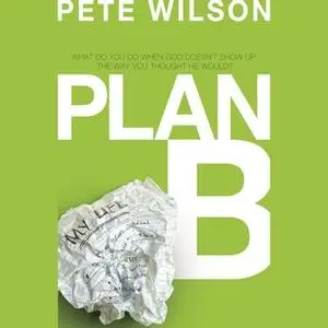 «Plan B» by Pete Wilson