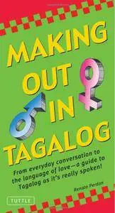 Making Out in Tagalog: (Tagalog Phrasebook)