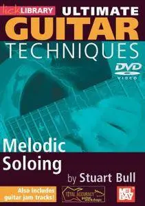 Ultimate Guitar Techniques - Melodic Soloing