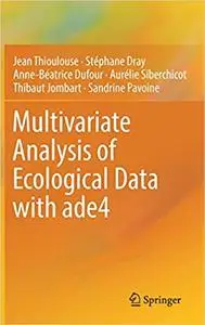 Multivariate Analysis of Ecological Data with ade4