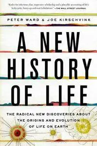 A New History of Life: The Radical New Discoveries About the Origins and Evolution of Life on Earth [Audiobook]