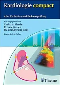 Kardiologie compact: Alles für Station und Facharztprüfung (2nd Edition)