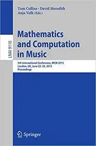 Mathematics and Computation in Music (Repost)