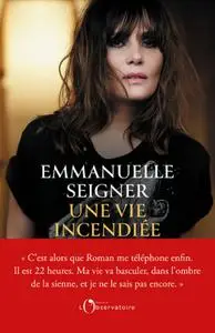 Emmanuelle Seigner, "Une vie incendiée"