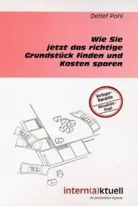 Wie sie das richtige Grundstueck finden und Kosten sparen (repost)