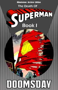 Minutemen Archives - The Death of Superman Book I - Doomsday