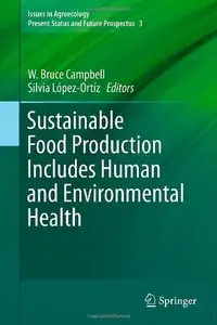 Sustainable Food Production Includes Human and Environmental Health
