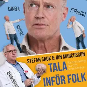 «Tala inför folk - Så bemästrar du din scenskräck» by Stefan Sauk,Jan Marcusson