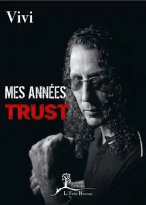 Yves Brusco, "Mes années Trust"