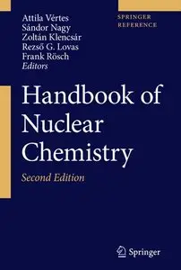 Handbook of Nuclear Chemistry, 2nd edition