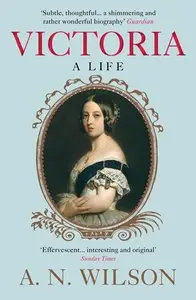 Victoria: A Life (repost)