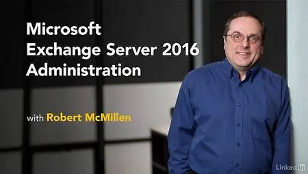 Lynda - Microsoft Exchange Server 2016 Administration