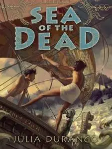 «Sea of the Dead» by Julia Durango