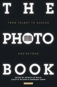 The photobook : from Talbot to Ruscha and beyond