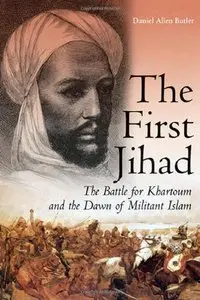 FIRST JIHAD: Khartoum, and the Dawn of Militant Islam (Repost)