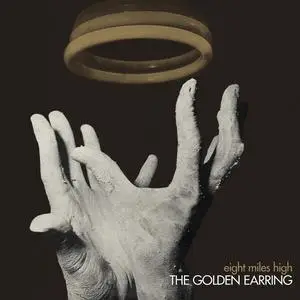 The Golden Earring - Eight Miles High (Remastered & Expanded) (1970/2023)