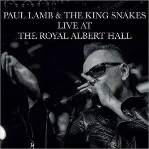 Paul Lamb and The King Snakes - Live At The Royal Albert Hall (2017)