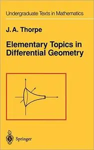 Elementary Topics in Differential Geometry