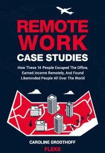 Remote Work Case Studies