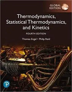 Physical Chemistry: Thermodynamics, Statistical Thermodynamics, and Kinetics, Global Edition, 4th Edition