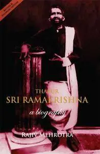 Thakur Sri Ramakrishna: A Biography