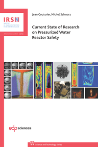 Current State of Research on Pressurized Water Reactor Safety