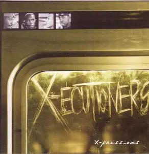 The X-Ecutioners - X-Pressions (1997) {Asphodel} **[RE-UP]**