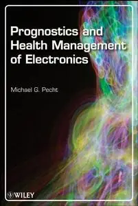 Prognostics and Health Management of Electronics (Repost)