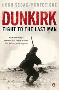 Dunkirk - Fight to the Last Man