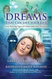 Dreams That Can Save Your Life: Early Warning Signs of Cancer and Other Diseases