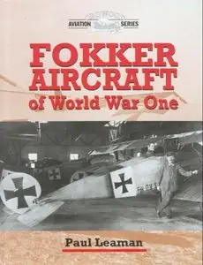 Fokker Aircraft of World War One (Repost)