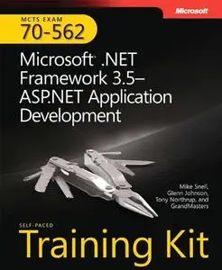 MCTS Self-Paced Training Kit : Microsoft .NET Framework 3.5 ASP.NET Application Development (Repost)