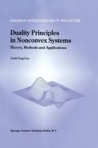 Duality Principles in Nonconvex Systems: Theory, Methods and Applications