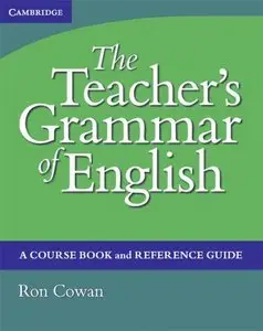 The Teacher's Grammar of English: A Course Book and Reference Guide, with answers (repost)