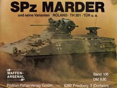 SPz Marder und seine Varianten Roland, TH301, TUR u.a. (Waffen-Arsenal Band 106)