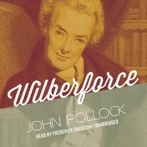 «Wilberforce» by John Pollock