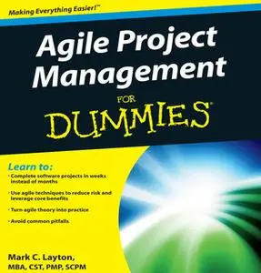 «Agile Project Management for Dummies» by Mark C. Layton