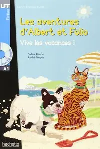 Didier Eberlé, Treper André, "Les aventures captivantes d’Albert et Folio: Vive les vacances !" + CD Audio